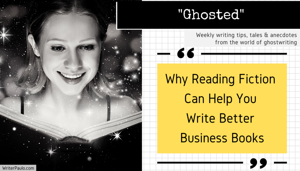 This Is Why Reading Fiction Can Help You Write Better Business Books » Freelance Writer for Hire