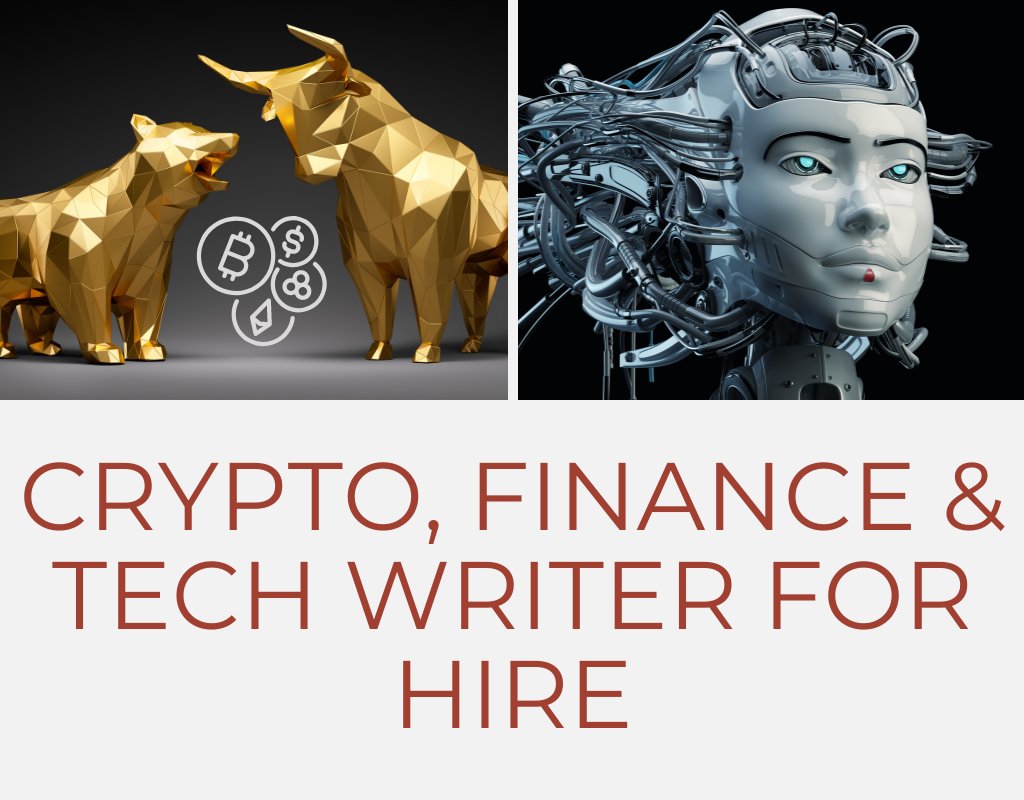 Crypto, finance, tech writer for hire