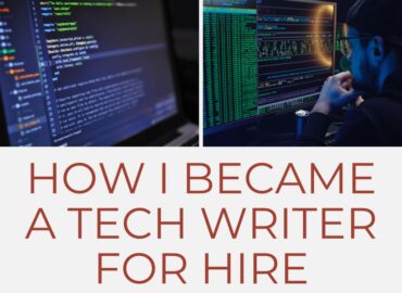 How I became a tech writer for hire